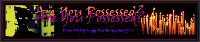 Are You Possessed?